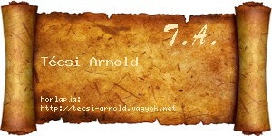 Técsi Arnold névjegykártya